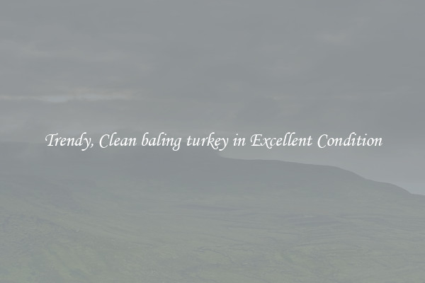 Trendy, Clean baling turkey in Excellent Condition