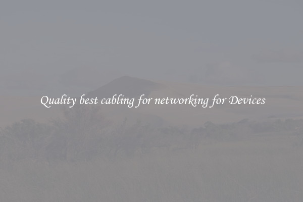 Quality best cabling for networking for Devices
