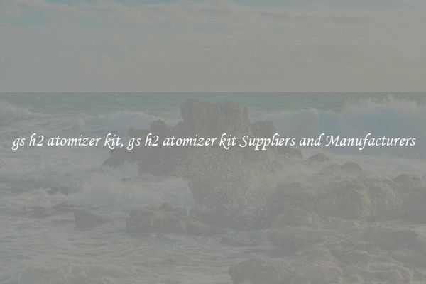 gs h2 atomizer kit, gs h2 atomizer kit Suppliers and Manufacturers