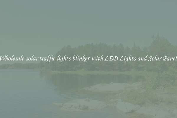 Wholesale solar traffic lights blinker with LED Lights and Solar Panels