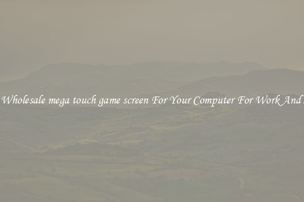 Crisp Wholesale mega touch game screen For Your Computer For Work And Home
